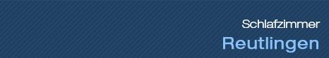 Schlafzimmer - Reutlingen