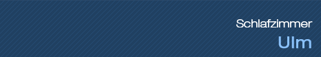 Schlafzimmer - Ulm